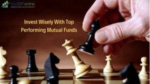 Invest Wisely With Top Performing Mutual Funds